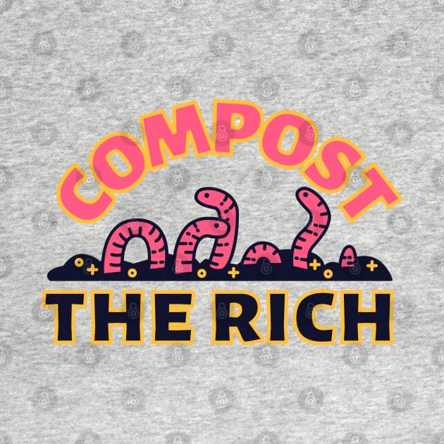 Compost the Rich Worm by Caring is Cool